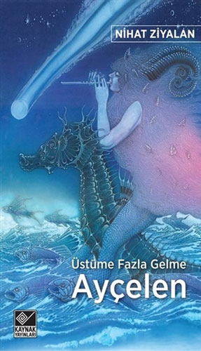 Üstüme Fazla Gelme Ayçelen