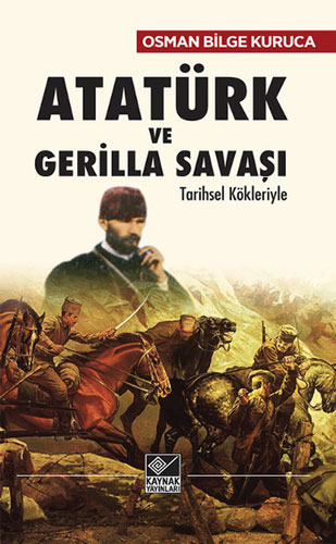 Atatürk ve Gerilla Savaşı