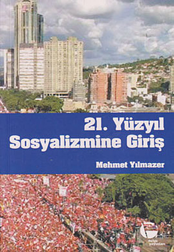 21. Yüzyıl Sosyalizmine Giriş