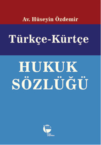 Türkçe - Kürtçe Hukuk Sözlüğü