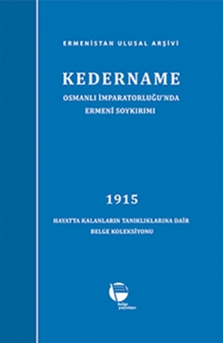 Kedername - Osmanlı İmparatorluğu’nda Ermeni Soykırımı (Ciltli)