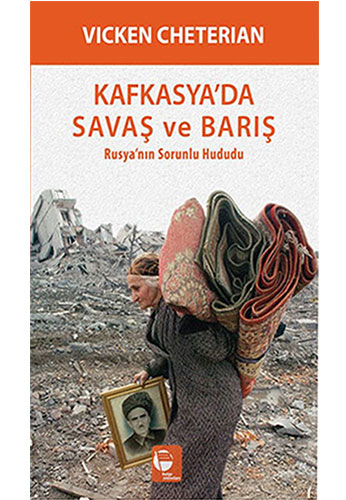 Kafkasya'da Savaş ve Barış