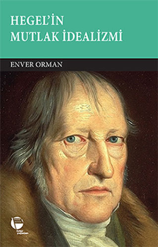 Hegel'in Mutlak İdealizmi