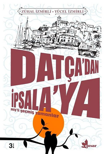 Datça’dan İpsala’ya