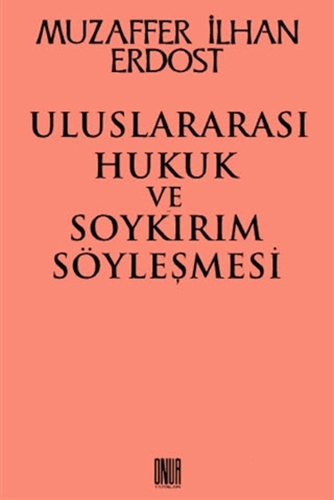 Uluslararası Hukuk ve Soykırım Söyleşmesi