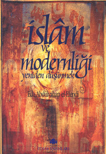 İslam ve Modernliği Yeniden Düşünmek