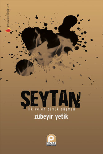 Şeytan - İlk ve En Büyük Düşman