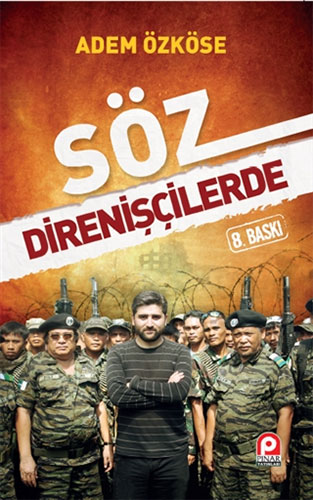 Söz Direnişçilerde