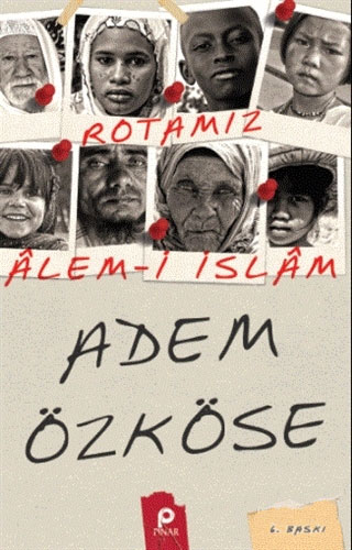 Rotamız Alem-i İslâm