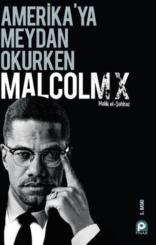 Amerika'ya Meydan Okurken Malcolm X