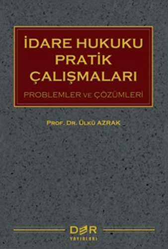 İdare Hukuku Pratik Çalışmaları