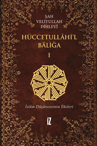 Hüccetullahi’l-Baliğa - 2 Cilt Takım (Ciltli)