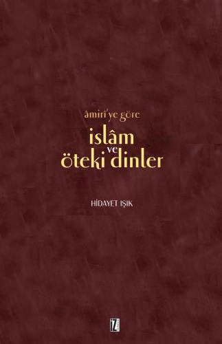 Amiri’ye Göre İslam ve Öteki Dinler