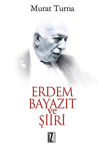 Erdem Bayazıt ve Şiiri