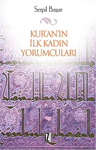 Kur’an’ın İlk Kadın Yorumcuları