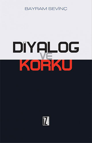 Diyalog ve Korku