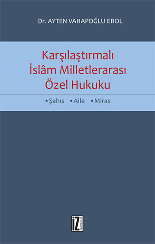 Karşılaştırmalı İslâm Milletlerarası Özel Hukuku