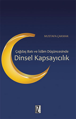 Çağdaş Batı ve İslâm Düşüncesinde Dinsel Kapsayıcılık