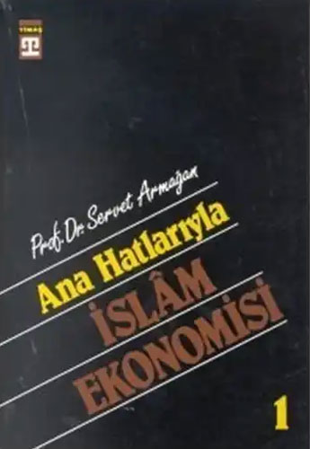 Ana Hatlarıyla İslam Ekonomisi 1