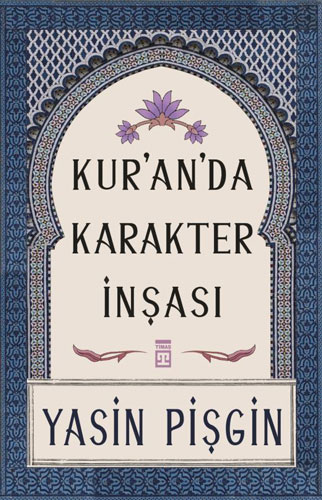 Kur’an’da Karakter İnşası