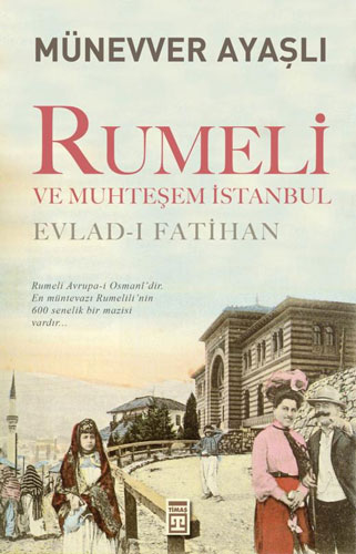 Rumeli ve Muhteşem İstanbul