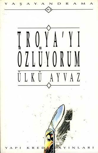 Troya'yı Özlüyorum