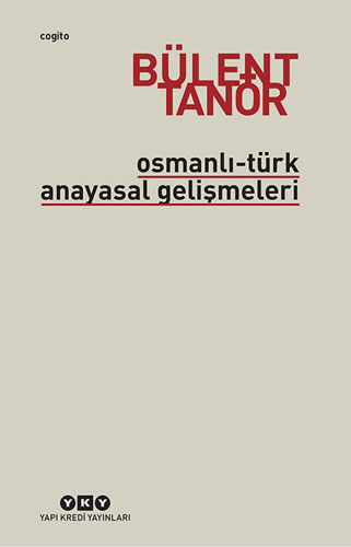 Osmanlı - Türk Anayasal Gelişmeleri