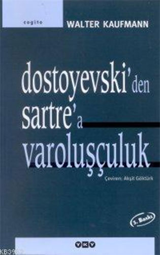 Dostoyevski'den Sartre'a Varoluşçuluk