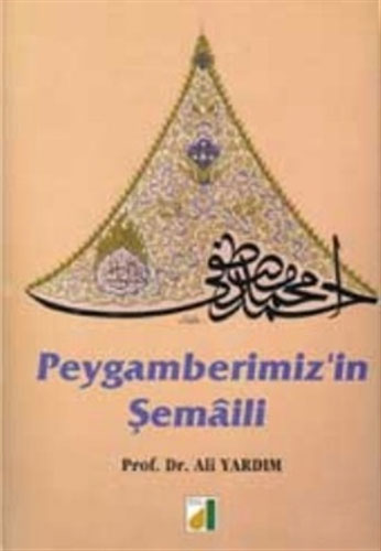 Peygamberimiz’in Şemaili 