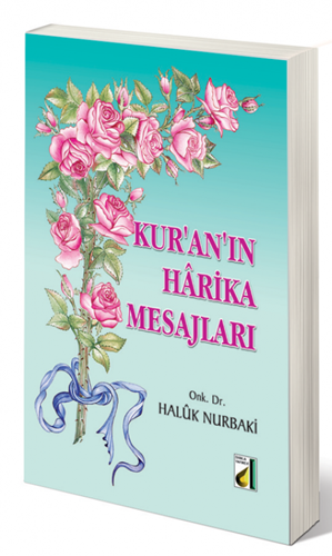 Kur’an’ın Harika Mesajları