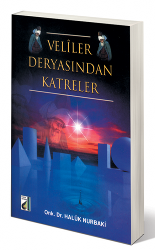 Veliler Deryasından Katreler