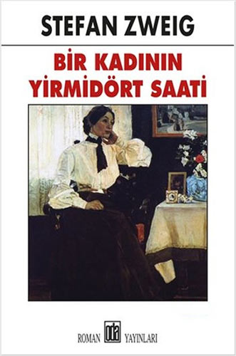 Bir Kadının Yirmi Dört Saati