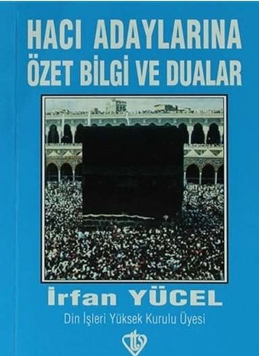 Hacı Adaylarına Özet Bilgi ve Dualar