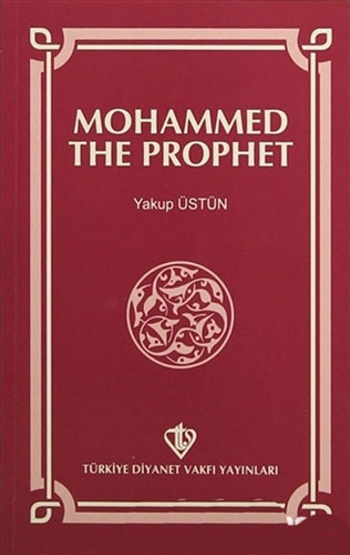 Mohammed The Prophet