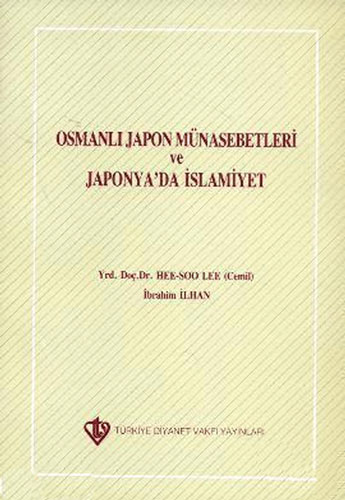 Osmanlı Japon Münasebetleri ve Japonya'da İslamiyet