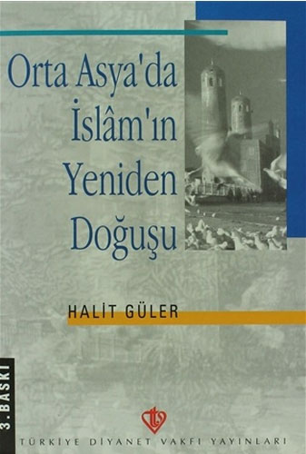  Orta Asya'da İslamın Yeniden Doğuşu