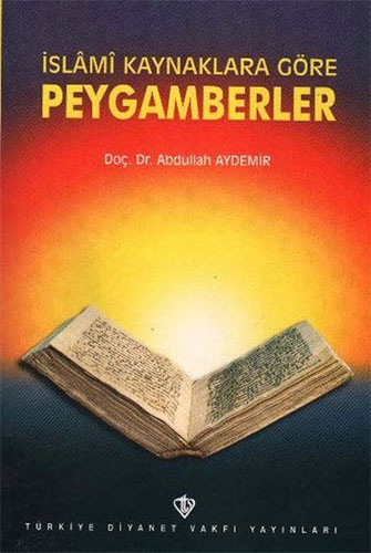 İslami Kaynaklara Göre Peygamberler