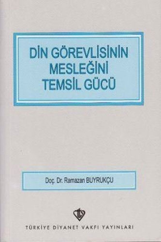 Din Görevlisinin Mesleğini Temsil Gücü