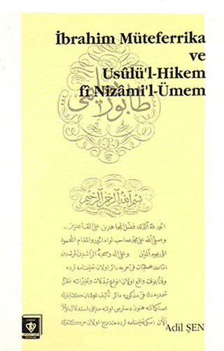 İbrahim Müteferrika ve Usülü'l Hikem fi Nizam'i-Ümmen