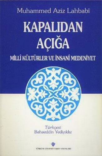 Kapalıdan Açığa Milli Kültürler ve Medeniyetler