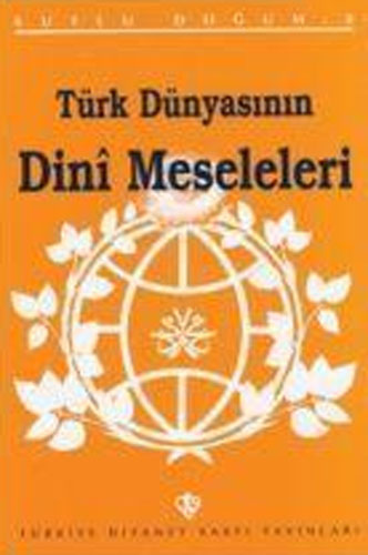 Türk Dünyasının Dini Meseleleri
