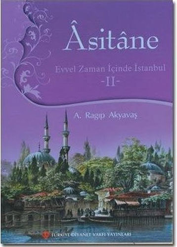 Asitane - Evvel Zaman İçinde İstanbul 2