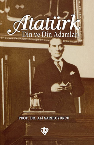 Atatürk Din ve Din Adamları