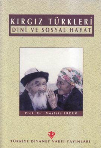 Kırgız Türkleri Dini ve Sosyal Hayat