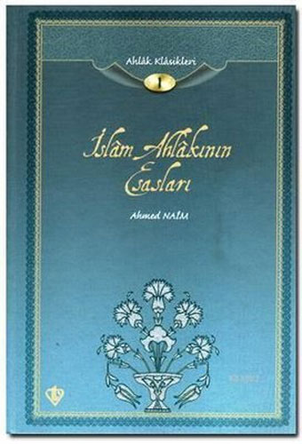 İslam Ahlakının Esasları (Ciltli)