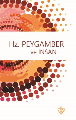 Hz. Peygamber ve İnsan