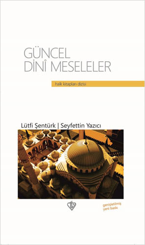 Güncel Dini Meseleler (Ciltli)