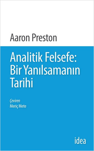 Analitik Felsefe: Bir Yanılsamanın Tarihi