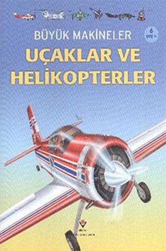 Büyük Makineler - Uçaklar ve Helikopterler