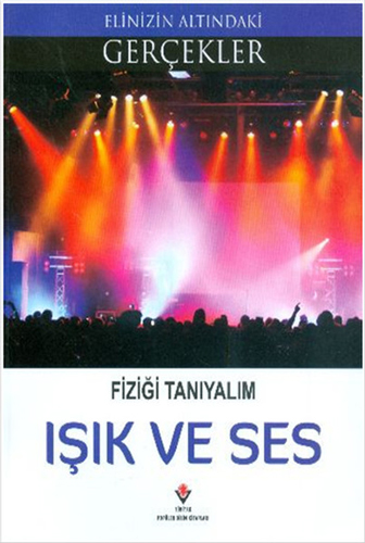 Fiziği Tanıyalım - Işık ve Ses